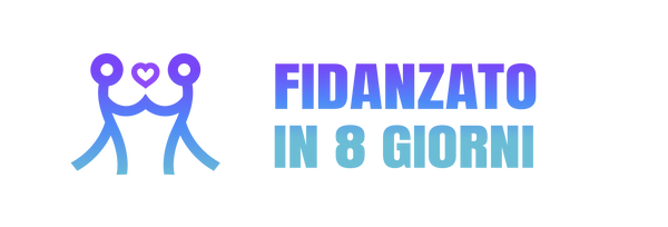 Fidanzato in 8 giorni